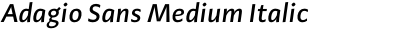 Adagio Sans Medium Italic